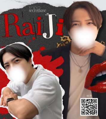 RAIJI(ﾗｲｼﾞ) 8月はぼくの誕生月